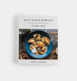 Half Baked Harvest Every Day: Recipes for Balanced, Flexible, Feel-Good Meals